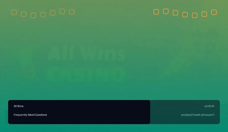 All Wins Frequently Asked Questions